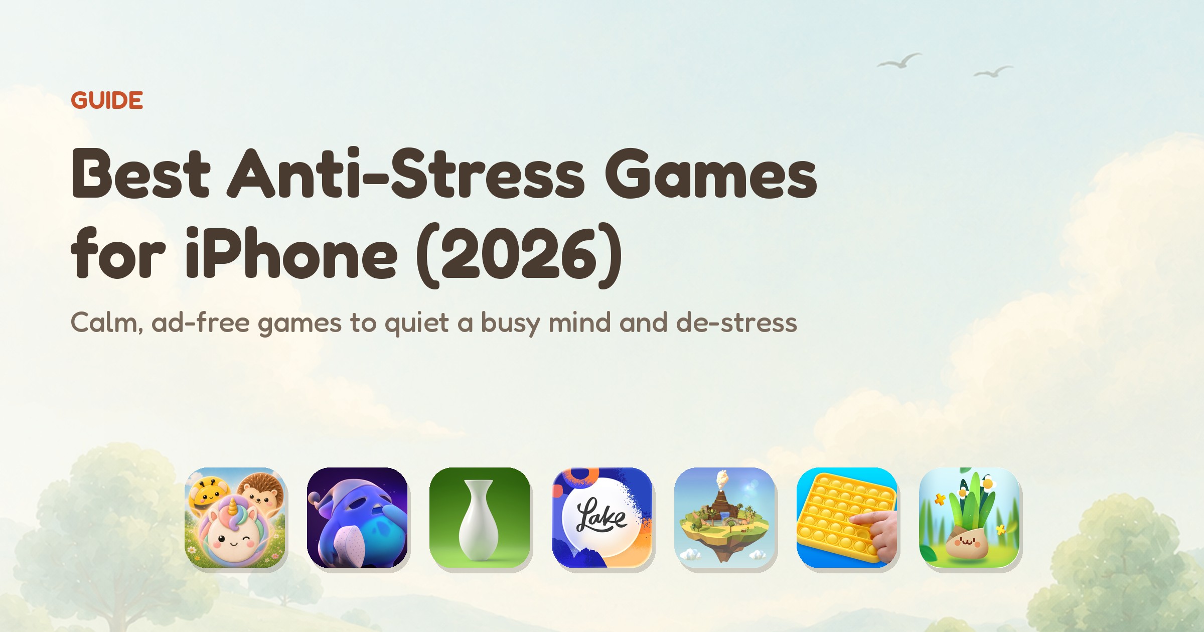 Best anti-stress iPhone games for 2026 — app icons of the seven ranked games, led by Meld
