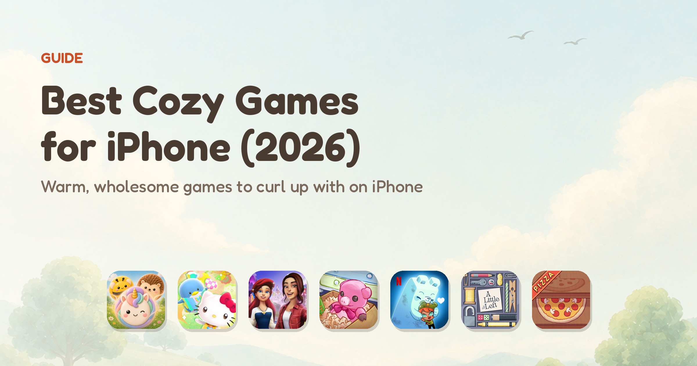 Best cozy iPhone games for 2026 — app icons of the seven ranked games, led by Meld