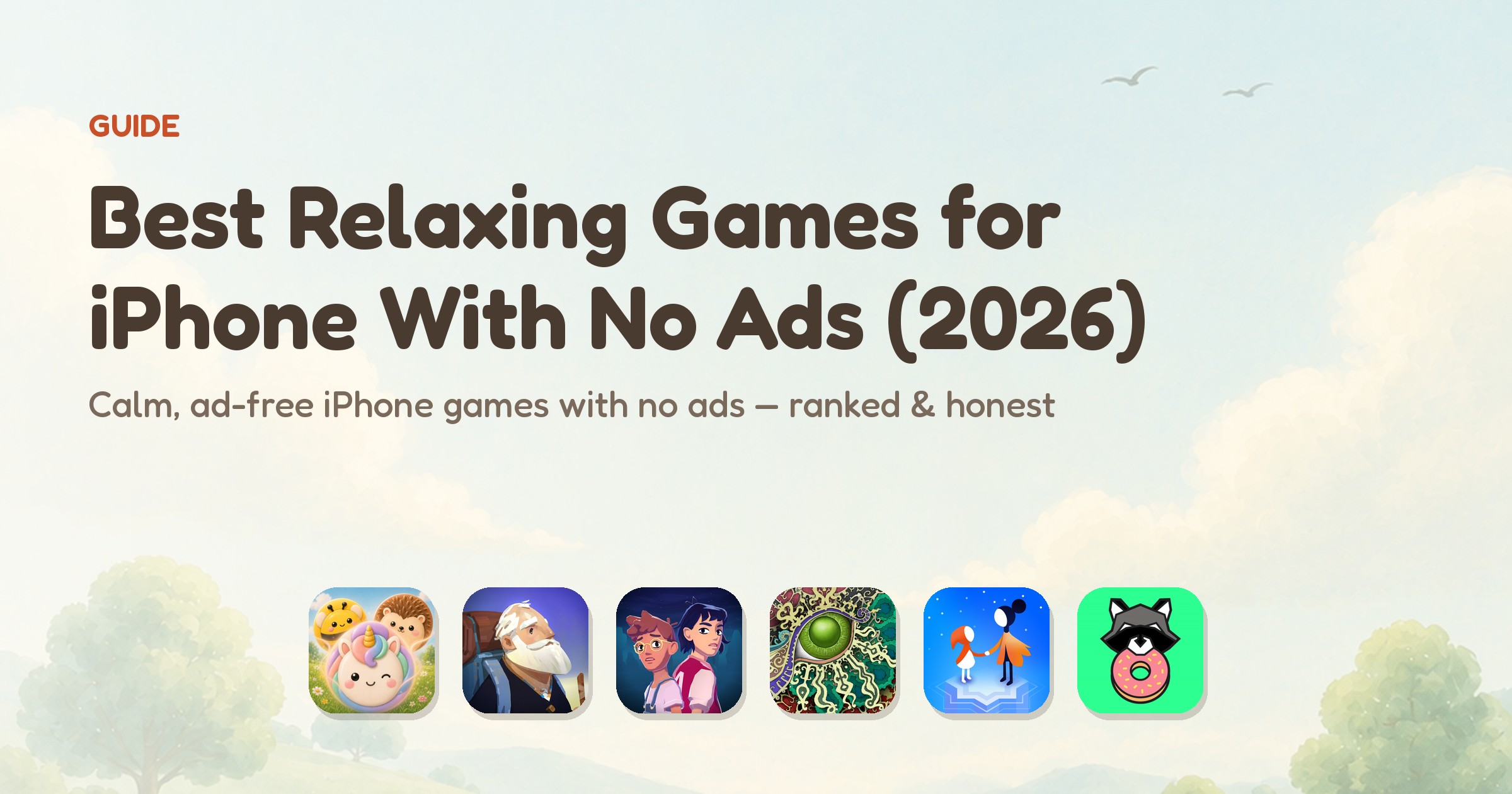 Best relaxing iPhone games with no ads for 2026 — app icons of the six ranked games, led by Meld