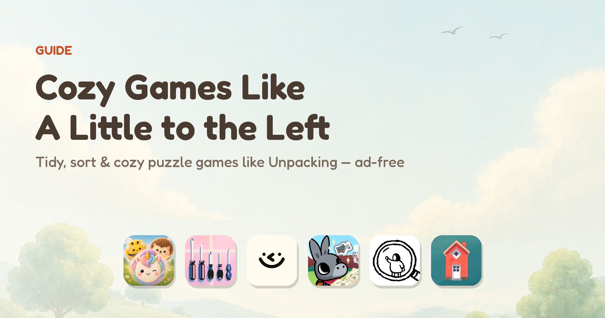 Cozy games like A Little to the Left and Unpacking — app icons of the six ranked tidy-and-sort games, led by Meld