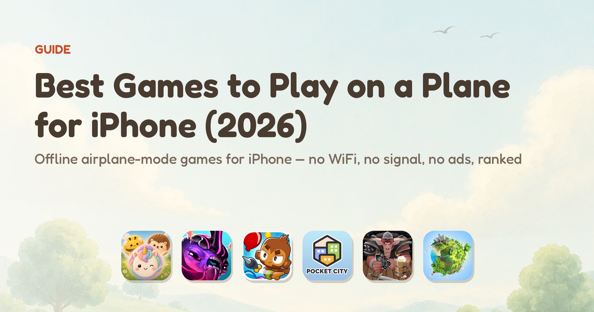 Best games to play on a plane for iPhone in 2026 — app icons of the six ranked offline games, led by Meld